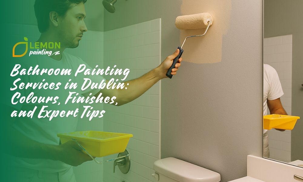 Bathroom Painting Services in Dublin
